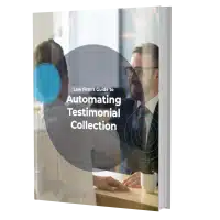 Law Firm's Guide to Automating Testimonial Collection